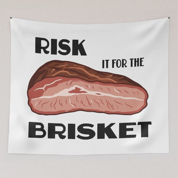 Item preview, RISK IT FOR THE BRISKET designed and sold by oddwonders.