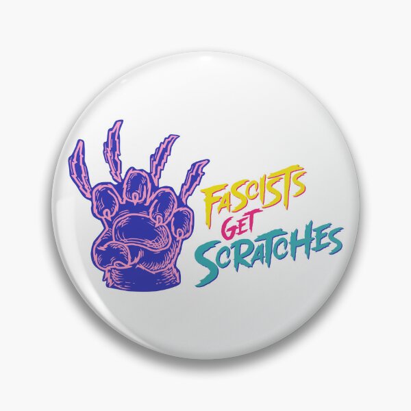 Item preview, FASCISTS GET SCRATCHES designed and sold by oddwonders.