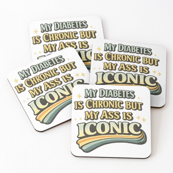 Item preview, My Diabetes Is Chronic but My Ass Is Iconic – Funny Diabetes Shirt Design designed and sold by DiabetesPrints.