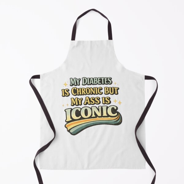 Item preview, My Diabetes Is Chronic but My Ass Is Iconic – Funny Diabetes Shirt Design designed and sold by DiabetesPrints.