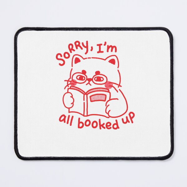 Item preview, Sorry I'm Fully Booked Up Reading Cat designed and sold by krystalRomanart.