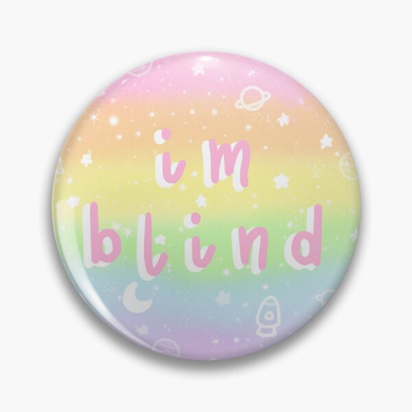 Item preview, I'm Blind designed and sold by dootdadoodles.