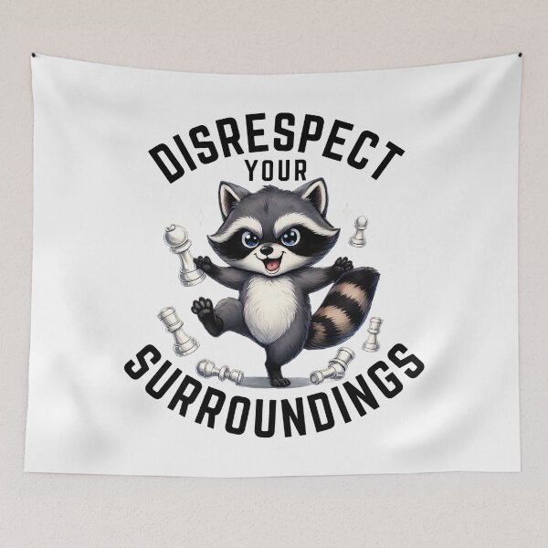 Item preview, Disrespect Your Surroundings designed and sold by Teetreasure2.