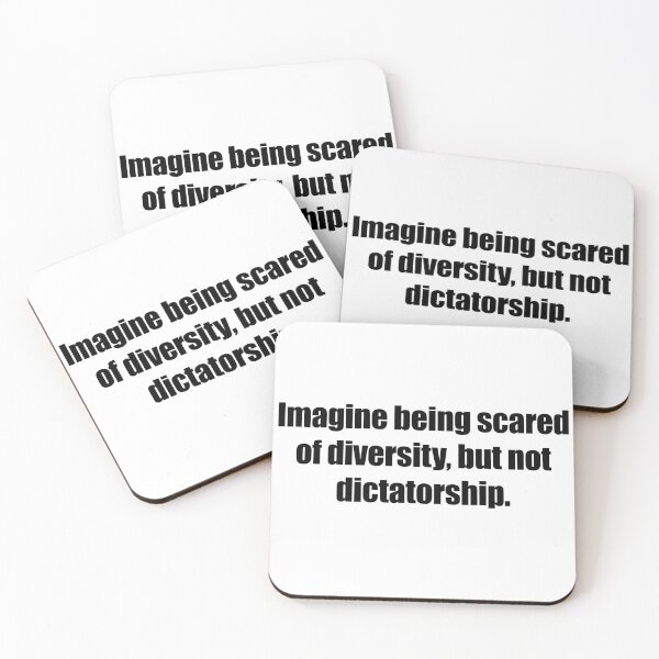 Item preview, Imagine Being Scared of Diversity, But Not Dictatorship designed and sold by ToyoTees.