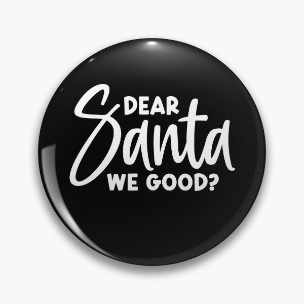 Item preview, Dear Santa We Good designed and sold by Rivolli.