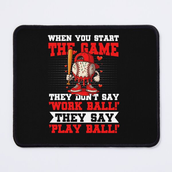 Item preview, They Say Play Ball Baseball Quote designed and sold by KIROSALS.