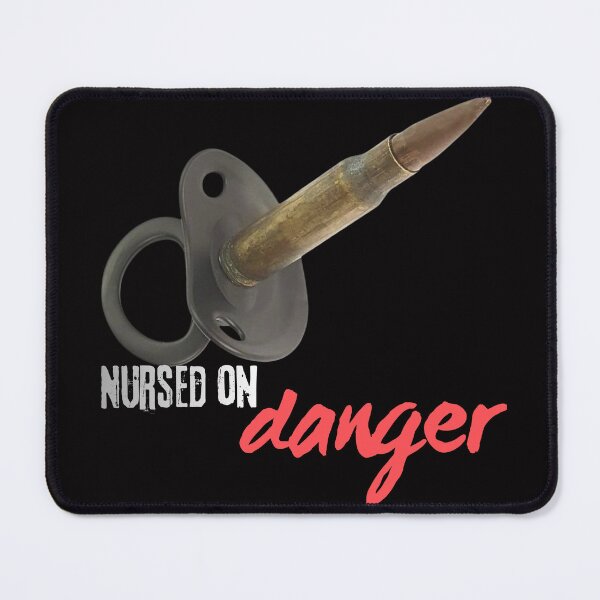 Item preview, Nursed on danger designed and sold by FORTNITEFILTHYBANTER.