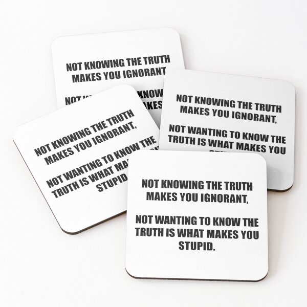 Item preview, Not Knowing the Truth Makes You Ignorant designed and sold by ToyoTees.