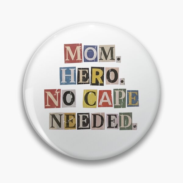 Item preview, Mom Hero No Cape Needed designed and sold by The-Mut3d-Ghost.