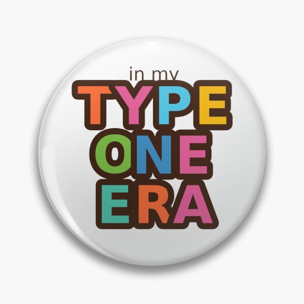 Item preview, In My Type One Era – Trendy Type 1 Diabetes Awareness Design designed and sold by DiabetesPrints.