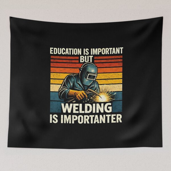 Item preview, Education is Important But Welding is Importanter designed and sold by JODYSMORGAN.