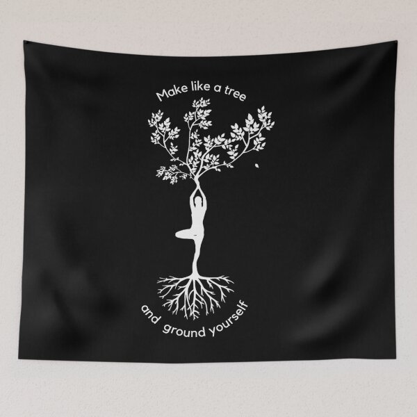 Item preview, Make Like A Tree And Ground Yourself designed and sold by gmndagdmfou15.
