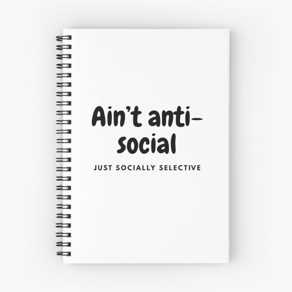 Item preview, Ain’t anti-social, just socially selective designed and sold by FORTNITEFILTHYBANTER.