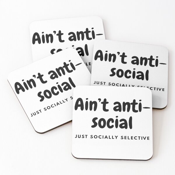Item preview, Ain’t anti-social, just socially selective designed and sold by FORTNITEFILTHYBANTER.