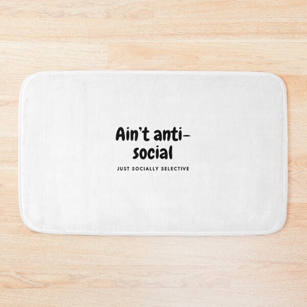 Item preview, Ain’t anti-social, just socially selective designed and sold by FORTNITEFILTHYBANTER.