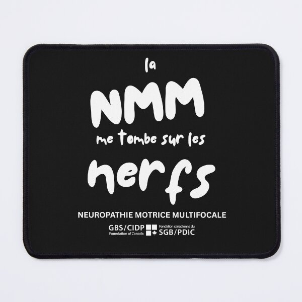 Item preview, La MMN me tombe sur les nerfs designed and sold by GBS-CIDPCanada.