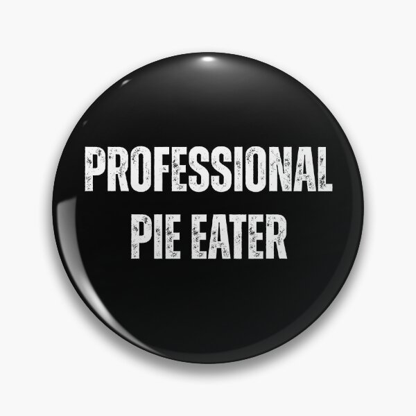 Item preview, Professional Pie Eater designed and sold by PatternGallery.