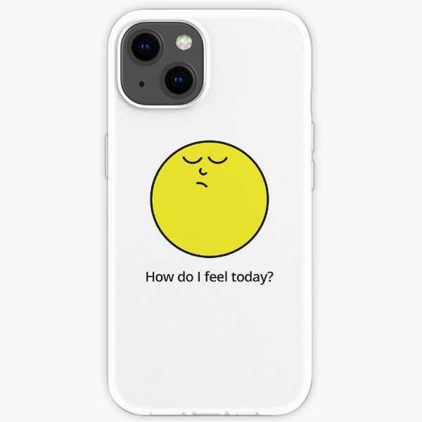 How do I feel today? Hmph! iPhone Soft Case