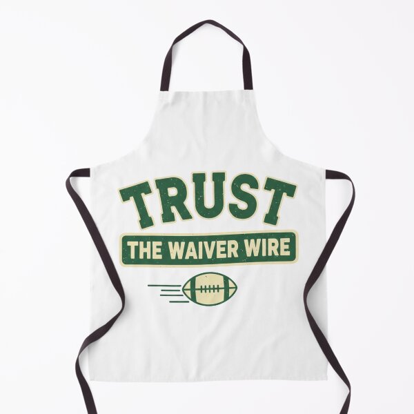Item preview, Trust The Waiver Wire – Fantasy Football Retro Humor designed and sold by DIRTYSKETCHH.