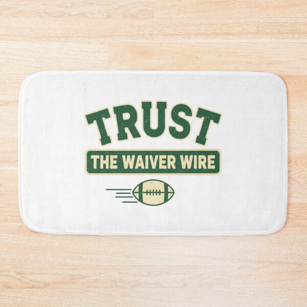 Item preview, Trust The Waiver Wire – Fantasy Football Retro Humor designed and sold by DIRTYSKETCHH.