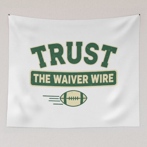Item preview, Trust The Waiver Wire – Fantasy Football Retro Humor designed and sold by DIRTYSKETCHH.