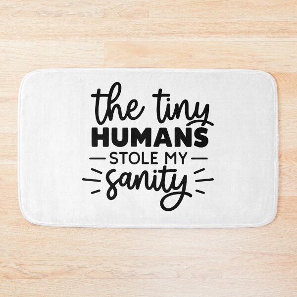 Item preview, The Tiny Humans Stole My Sanity Funny New Mom Life Motherhood Humor designed and sold by gunaone-design.
