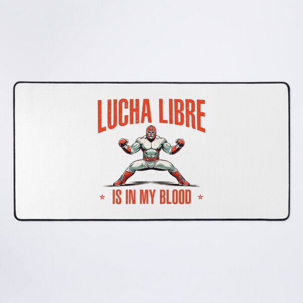 Item preview, Lucha Libre is in my Blood Luchador Mexican Wrestling designed and sold by wingstar.