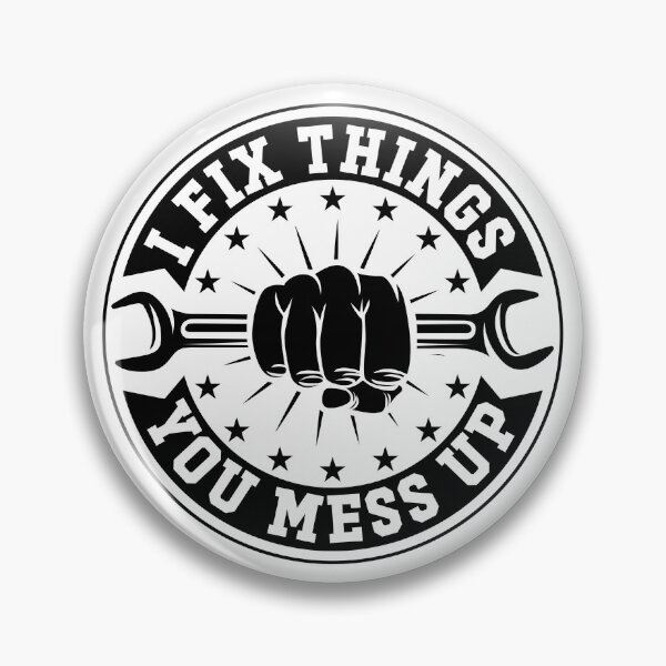 Item preview, I Fix Things You Mess Up Funny Handyman Car Mechanic Garage Humor designed and sold by gunaone-design.