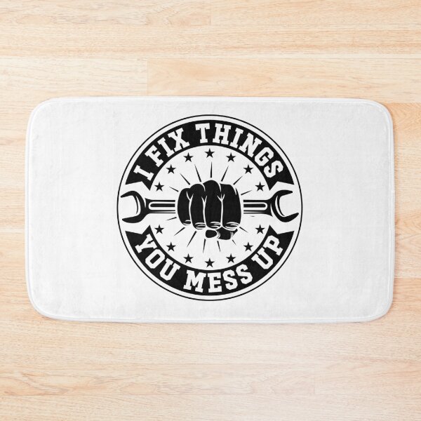 Item preview, I Fix Things You Mess Up Funny Handyman Car Mechanic Garage Humor designed and sold by gunaone-design.