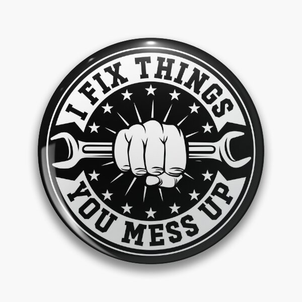 Item preview, I Fix Things You Mess Up Funny Handyman Car Mechanic Garage Humor designed and sold by gunaone-design.