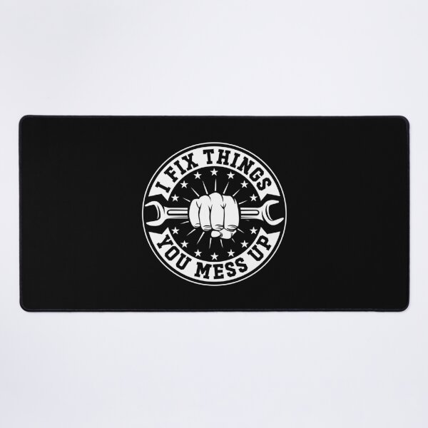 Item preview, I Fix Things You Mess Up Funny Handyman Car Mechanic Garage Humor designed and sold by gunaone-design.