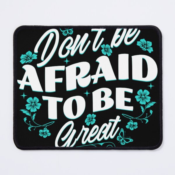Item preview, Don't Be Afraid To Be Great Motivational Quote designed and sold by GenZFashion000.