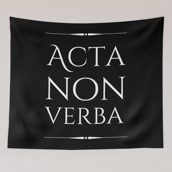 Item preview, Acta Non Verba Deeds Not Words designed and sold by bmzhwgfppqh13.