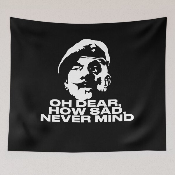 Item preview,  Oh Dears How Sad Never Minds Quote designed and sold by CoinArtshop.