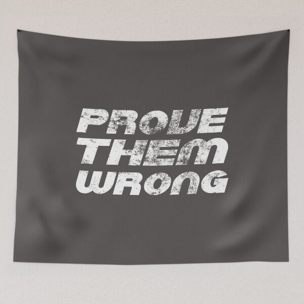 Item preview, Prove them Wrong designed and sold by GoMerchBubble.