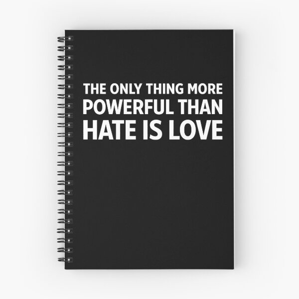 Item preview, THE ONLY THING MORE POWERFUL THAN HATE IS LOVE designed and sold by margamPagenberg.