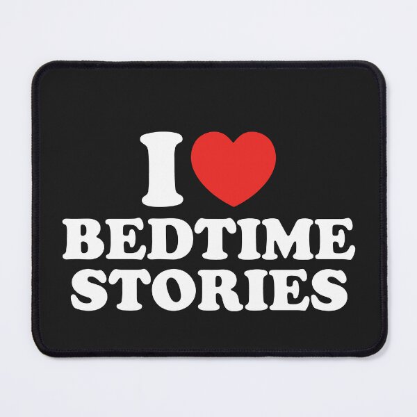 Item preview, I Love Bedtime Stories designed and sold by shitpostee.