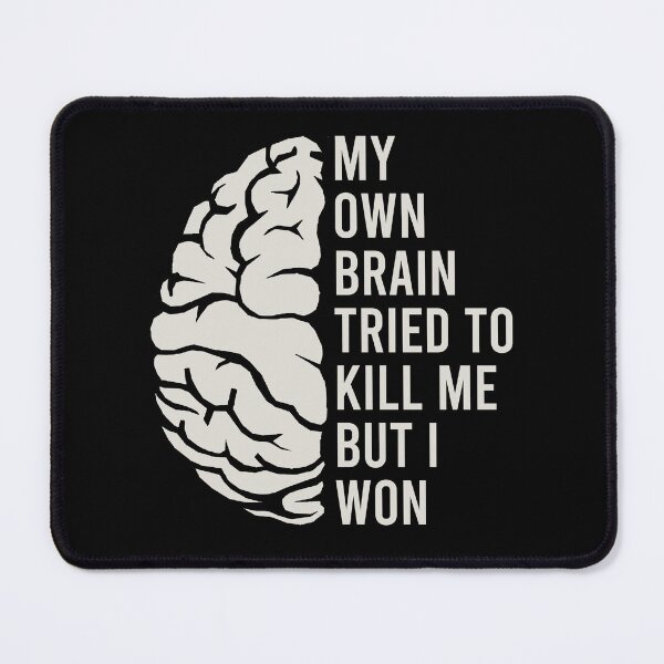 Item preview, My Own Brain Tried To Kill Me, But I Won - Stroke Warrior Survivor Support designed and sold by kaneishiayuvi.
