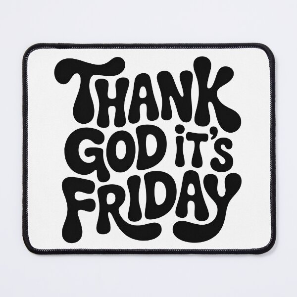 Item preview, Thank God Its Friday, Thank God Its Fridays designed and sold by graphic-genie.