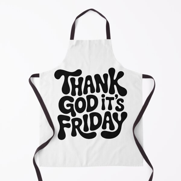 Item preview, Thank God Its Friday, Thank God Its Fridays designed and sold by graphic-genie.