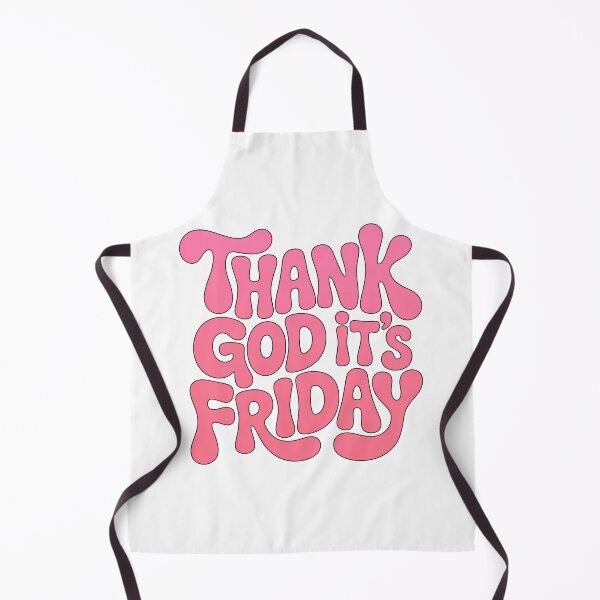 Item preview, Thank God Its Friday, Thank God Its Fridays designed and sold by graphic-genie.