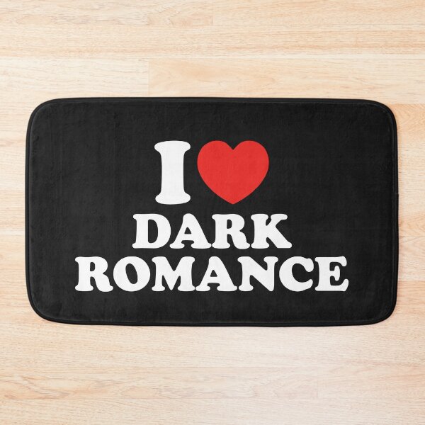 Item preview, I Love Dark Romance designed and sold by shitpostee.