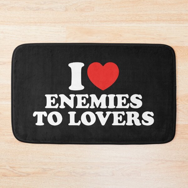 Item preview, I Love Enemies To Lovers designed and sold by shitpostee.