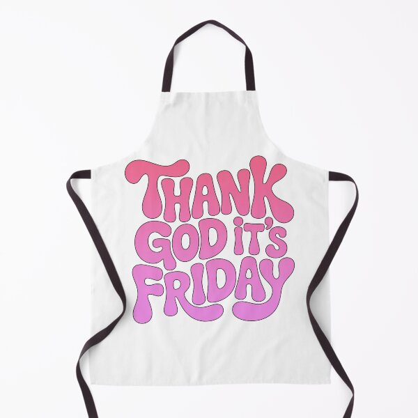 Item preview, Thank God Its Friday, Thank God Its Fridays designed and sold by graphic-genie.