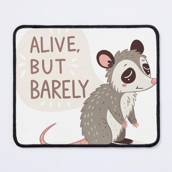 Item preview, Alive, But Barely – Relatable Opossum Illustration designed and sold by Erik Visnievskij.