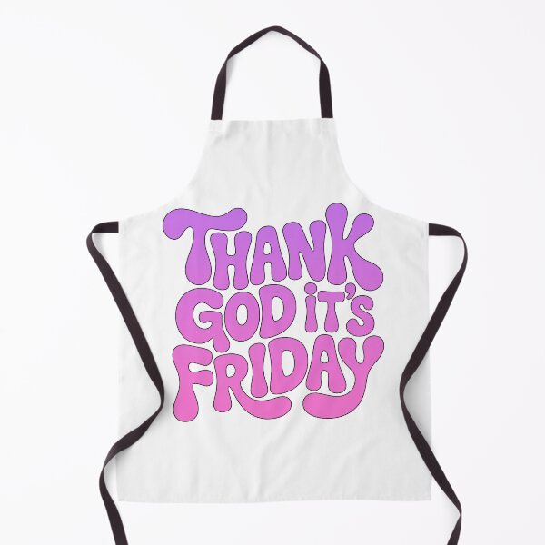 Item preview, Thank God Its Friday, Thank God Its Fridays designed and sold by graphic-genie.