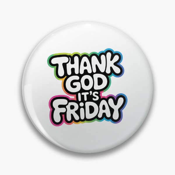 Item preview, Thank God Its Friday, Thank God Its Fridays designed and sold by graphic-genie.