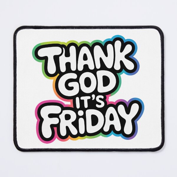 Item preview, Thank God Its Friday, Thank God Its Fridays designed and sold by graphic-genie.