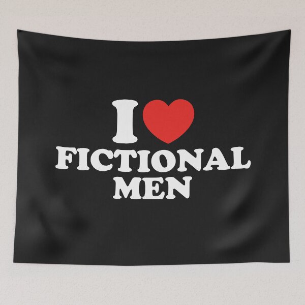Item preview, I Love Fictional Men designed and sold by shitpostee.