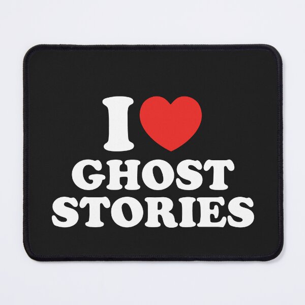 Item preview, I Love Ghost Stories designed and sold by shitpostee.